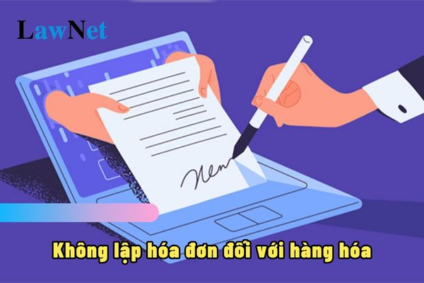 Không lập hóa đơn đối với các hàng hóa dùng để quảng cáo bị phạt bao nhiêu tiền?