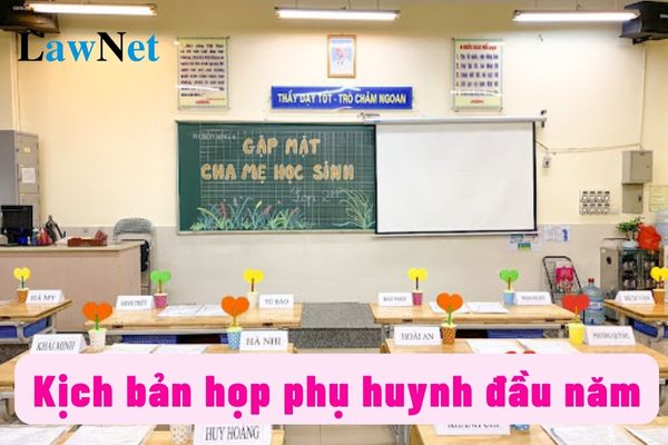 Kịch bản họp phụ huynh đầu năm 2024 dành cho giáo viên?