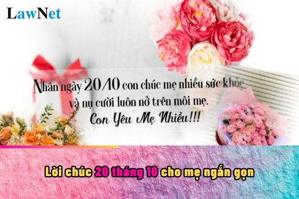 Lời chúc 20 tháng 10 cho mẹ ngắn gọn? Giáo viên chủ nhiệm đánh giá kết quả rèn luyện của học sinh THCS ra sao?