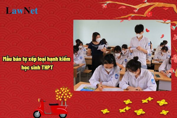 Mẫu bản tự xếp loại hạnh kiểm của học sinh THPT? Hướng dẫn ghi mẫu bản tự xếp loại hạnh kiểm?