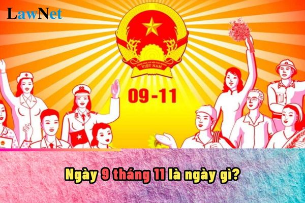 Ngày 9 tháng 11 là ngày gì? Ngày 9 tháng 11 học sinh có phải đi học hay không?