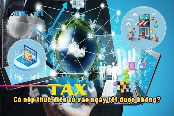 Can electronic tax payments be made during the Tet holiday?