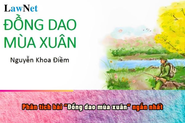 Phân tích bài Đồng dao mùa xuân ngắn nhất 2024? Những tác phẩm nào có thể lựa chọn trong chương trình môn Ngữ Văn lớp 7?