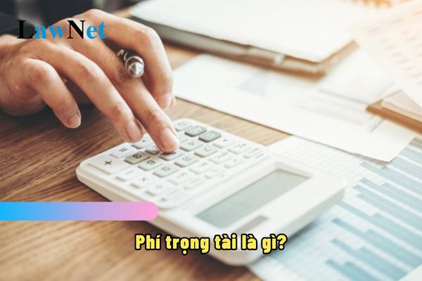 Phí trọng tài là gì? Chi nhánh của tổ chức trọng tài nước ngoài tại Việt Nam có quyền thu phí trọng tài không?