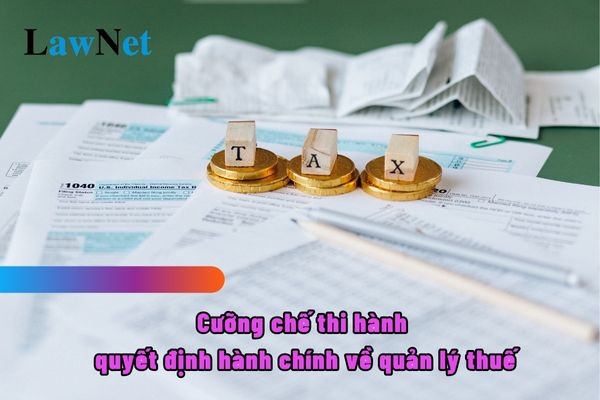 Kê biên tài sản biện pháp cưỡng chế thi hành quyết định hành chính về quản lý thuế không?