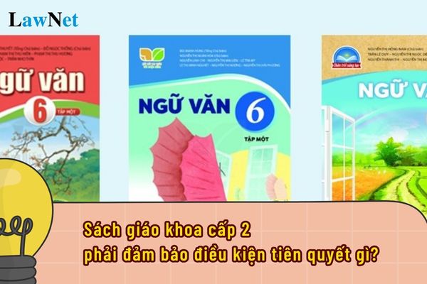 Sách giáo khoa cấp 2 phải đảm bảo điều kiện tiên quyết gì?