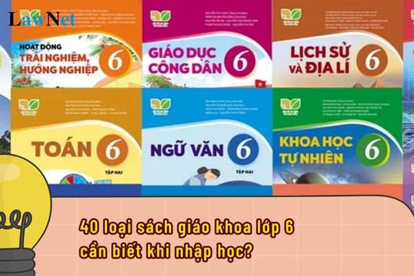 40 loại sách giáo khoa lớp 6 cần biết khi nhập học?