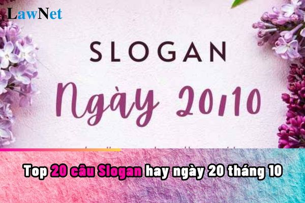 Top 20 câu Slogan hay ngày 20 tháng 10? Ngày 20 tháng 10 có phải là ngày nghỉ theo luật định của giáo viên không?