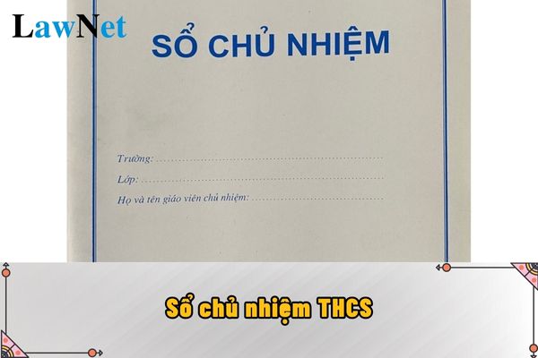 Sổ chủ nhiệm THCS có thuộc hệ thống hồ sơ quản lý của nhà trường hay không?