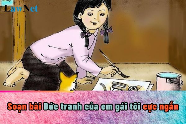 Soạn bài Bức tranh của em gái tôi cực ngắn? 3 mức đánh giá kết quả học tập của học sinh lớp 6 gồm gì?