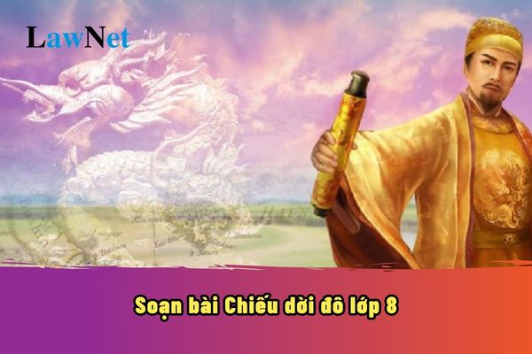 Soạn bài Chiếu dời đô lớp 8? Bài Chiếu dời đô lớp 8 thuộc thể loại gì?