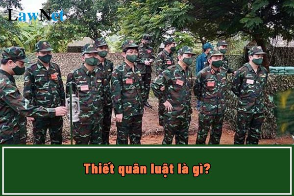 Thiết quân luật là gì? Chi tiết 8 hình thức phổ biến giáo dục pháp luật hiện nay?