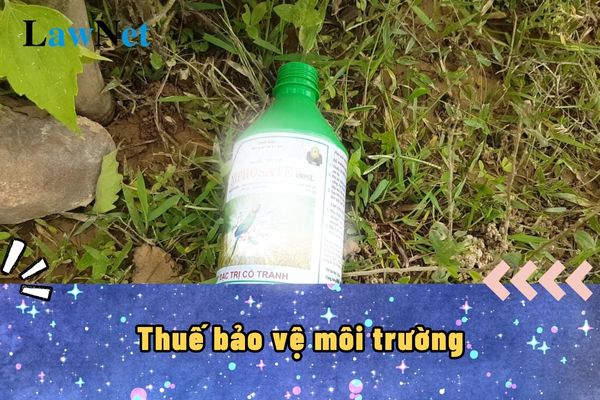 Loại thuốc diệt cỏ có chịu thuế bảo vệ môi trường không?