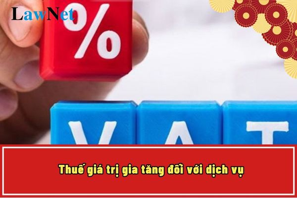 Thuế giá trị gia tăng đối với dịch vụ có phải xác định là thời điểm thu tiền hay không?