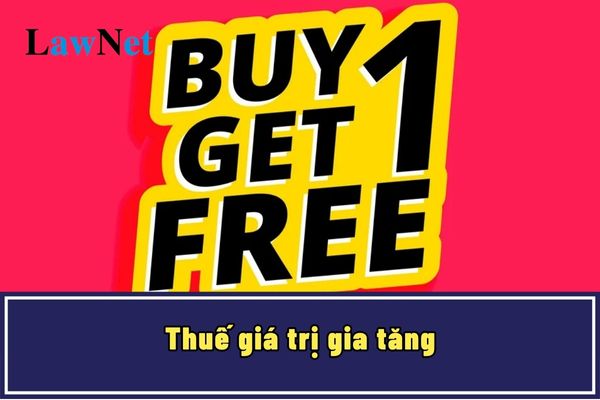 Có bị tính thuế giá trị gia tăng đối với hàng hoá khuyến mại tặng kèm mua 1 tặng 1 trong ngày BlackFriday?