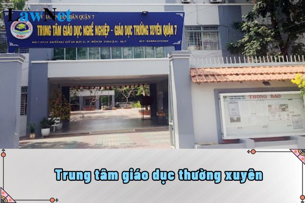 Trung tâm giáo dục thường xuyên là gì?