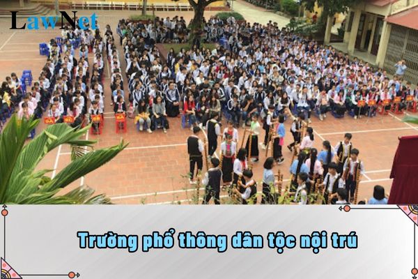 Trường phổ thông dân tộc nội trú do ai thành lập?