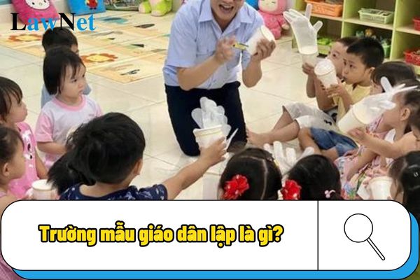 Trường mẫu giáo dân lập là gì?