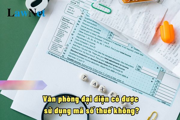 Văn phòng đại diện có được sử dụng mã số thuế không?