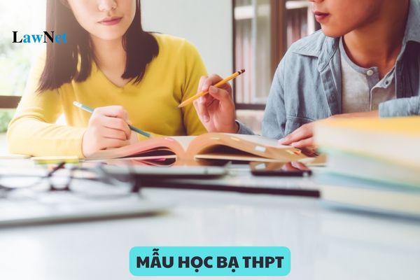 Mẫu học bạ THPT áp dụng mới nhất? Hướng dẫn sử dụng học bạ theo Thông tư 22?