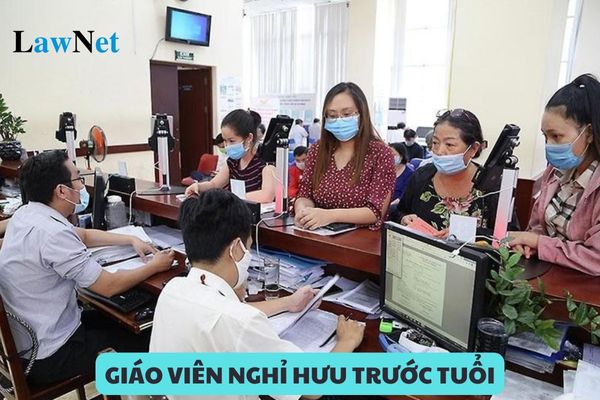 Giáo viên nghỉ hưu trước tuổi do tinh giản biên chế có bị trừ tỉ lệ lương hưu?