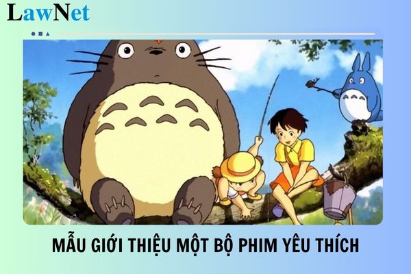 Top 10 mẫu giới thiệu một bộ phim mà em yêu thích ngắn gọn? Thời lượng viết môn Tiếng Việt lớp 5 bao nhiêu tiết?