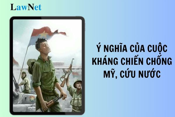 Phân tích ý nghĩa lịch sử của cuộc kháng chiến chống Mỹ cứu nước? Học sinh lớp 12 thi học sinh giỏi quốc gia cần đáp ứng điều kiện gì?