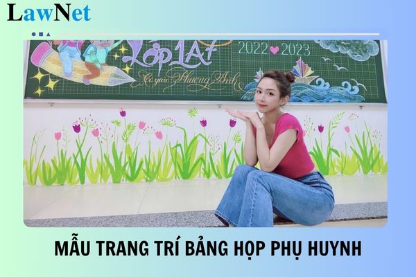 20 Mẫu trang trí bảng họp phụ huynh đơn giản, mới nhất 2025? Ban đại diện cha mẹ học sinh được tổ chức thế nào?