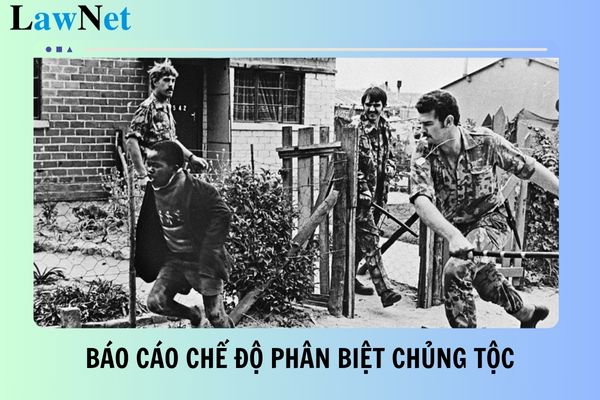 Viết báo cáo chế độ phân biệt chủng tộc Apacthai mới nhất 2025? Tiêu chuẩn đạo đức nghề nghiệp của giáo viên môn Lịch sử và Địa lí lớp 7?