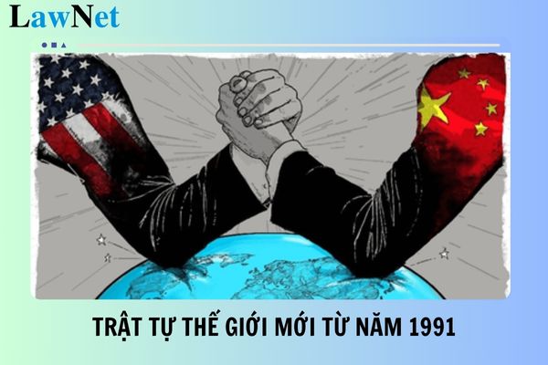 Soạn bài trật tự thế giới mới từ năm 1991 đến nay môn Lịch sử và Địa lí lớp 9? Đặc điểm môn Lịch sử và Địa lí lớp 9?