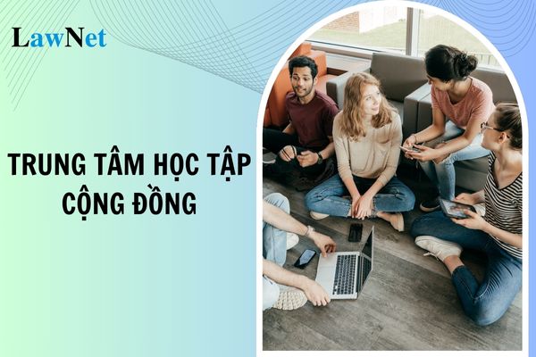 Trung tâm học tập cộng đồng có phải là cơ sở giáo dục thường xuyên?