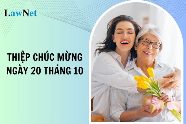 Mẫu thiệp chúc mừng ngày 20 tháng 10 mới nhất 2024? Ngày 20 tháng 10 học sinh tiểu học có được nghỉ học hay không?