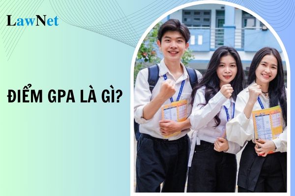 Điểm GPA là gì? Quy đổi điểm GPA ở đại học theo xếp loại học lực như thế nào?