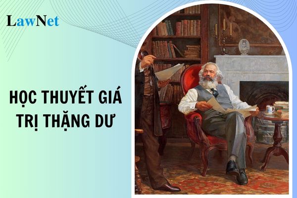 4 Lí do học thuyết giá trị thặng dư được coi là Hòn đá tảng? Đối tượng nào bắt buộc học môn Kinh tế chính trị Mác-Lênin?