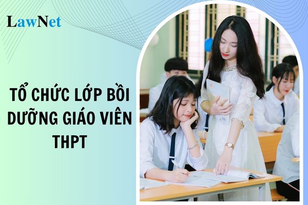 Thông báo tổ chức lớp bồi dưỡng giáo viên THPT năm học 2024 2025 của Sở Giáo dục và Đào tạo TP Hồ Chí Minh?