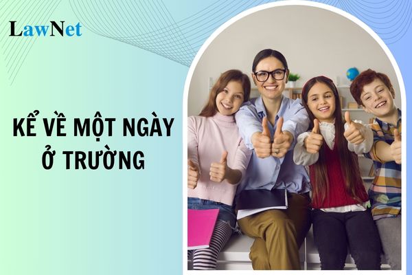 5 Mẫu đoạn văn kể về một ngày ở trường của em lớp 3? Nguyên tắc lựa chọn sách giáo khoa lớp 3?