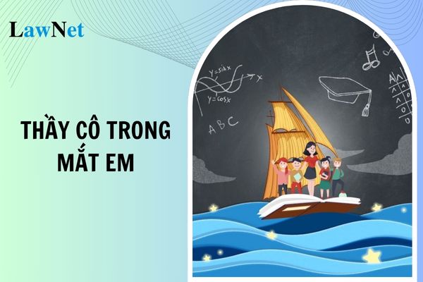 Mẫu viết về thầy cô trong mắt em mới nhất 2024? Giáo viên cần phải đạt tiêu chuẩn về phẩm chất nhà giáo như thế nào?