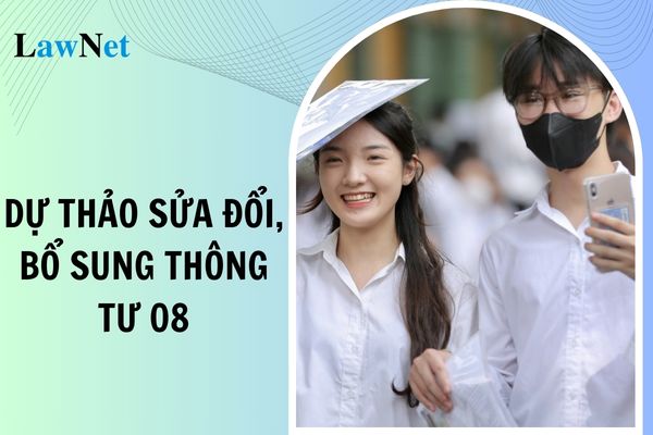 Toàn văn Dự thảo Thông tư sửa đổi, bổ sung Quy chế tuyển sinh đại học ban hành kèm theo Thông tư 08/2022/TT-BGDĐT?