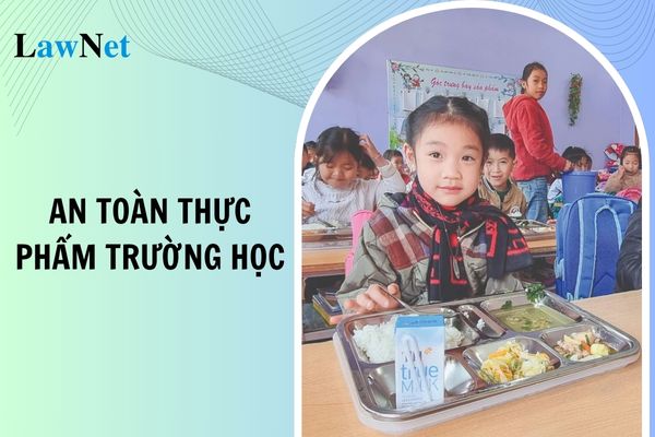 Điều kiện cơ sở vật chất trong bảo đảm an toàn thực phẩm trong trường học?