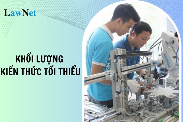 Khối lượng kiến thức tối thiểu đối với trình độ trung cấp nghề là bao nhiêu chỉ?