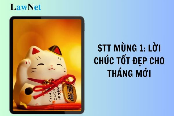 Stt mùng 1 hay nhất 2025: Lời chúc tốt đẹp cho tháng mới? Năm học 2024 2025 có bao nhiêu tuần?