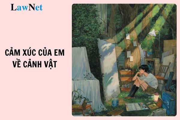 Top mẫu viết đoạn văn nêu tình cảm, cảm xúc của em về cảnh vật trong tranh lớp 3?