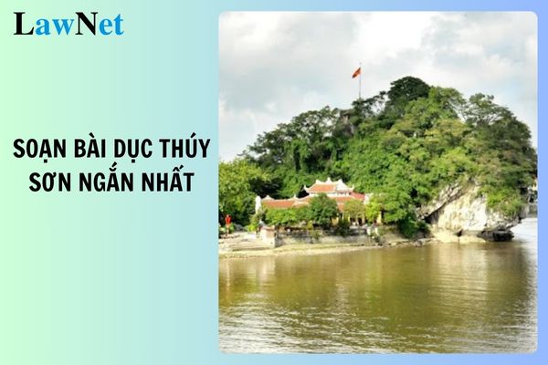 Hướng dẫn soạn bài Dục Thúy Sơn ngắn nhất? Điều kiện để học sinh lớp 10 được lên lớp?