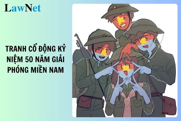 Mẫu tranh cổ động tuyên truyền kỷ niệm 50 năm Ngày giải phóng miền Nam, thống nhất đất nước?