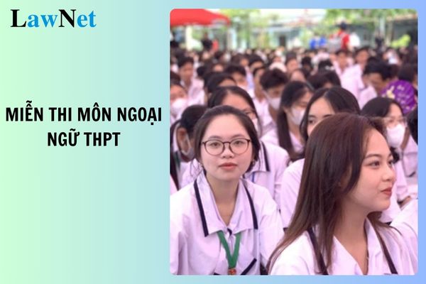 Chứng chỉ HSK có được miễn thi môn Ngoại ngữ kì thi tốt nghiệp THPT 2025?