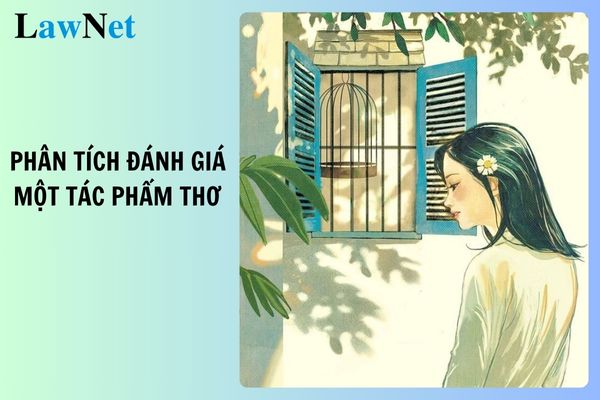 5+ nghị luận phân tích đánh giá một tác phẩm thơ lớp 11? Học kì 2 nghỉ học quá 45 buổi trong năm có được lên lớp?