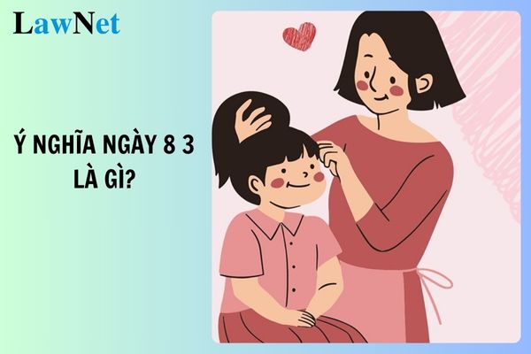 What is the significance of March 8? The action goal for women's progress and gender equality of the Ministry of Education and Training by 2030?