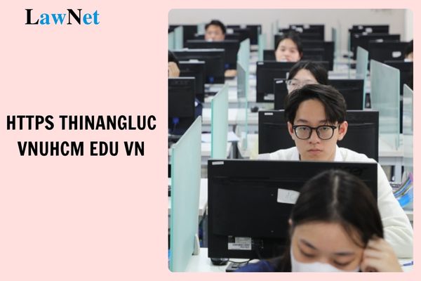 Https thinangluc vnuhcm edu vn dgnl Link vào đăng ký dự thi đánh giá năng lực 2025 TPHCM ĐHQG HCM?