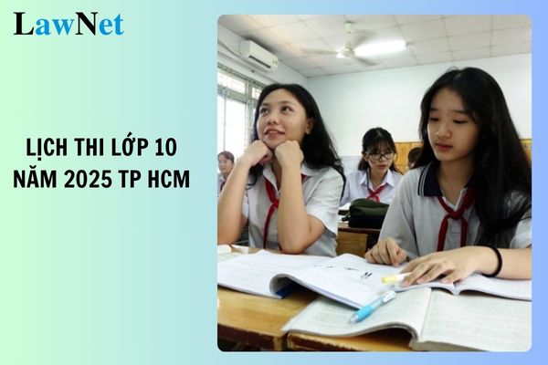 Chốt lịch thi lớp 10 năm 2025 Tp Hồ Chí Minh? Năm 2025 áp dụng quy chế tuyển sinh lớp 10 nào?