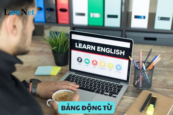 Bảng động từ bất quy tắc môn tiếng Anh đầu đủ, chi tiết?